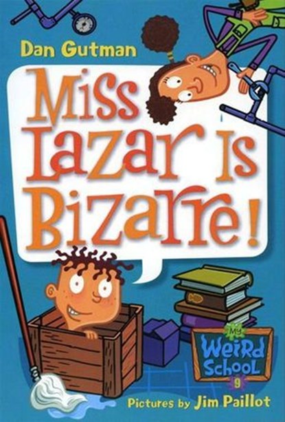 My Weird School #9: Miss Lazar Is Bizarre!, Dan Gutman - Ebook - 9780061973499
