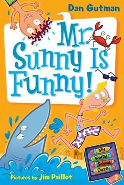 My Weird School Daze #2: Mr. Sunny Is Funny!, Dan Gutman - Ebook - 9780061973512