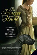 The Princess and the Hound | Mette Ivie Harrison | 