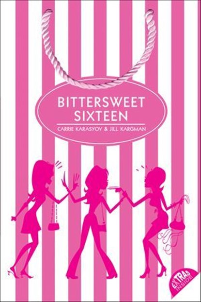 Bittersweet Sixteen, Carrie Karasyov ; Jill Kargman - Ebook - 9780061973970