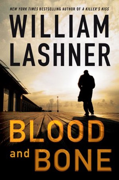 Blood and Bone, William Lashner - Ebook - 9780061974694
