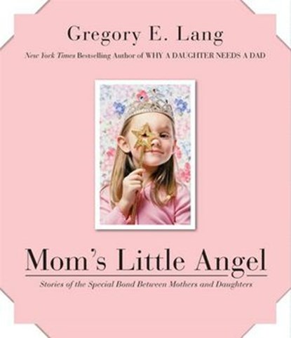 Mom's Little Angel, Gregory E Lang - Ebook - 9780061974854