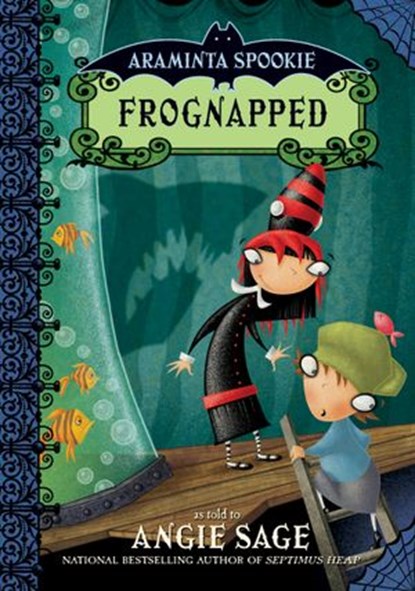 Araminta Spookie 3: Frognapped, Angie Sage - Ebook - 9780061975516