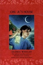 Chu Ju's House | Gloria Whelan | 