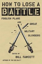 How to Lose a Battle | Bill Fawcett | 