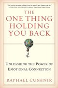 The One Thing Holding You Back | Raphael Cushnir | 
