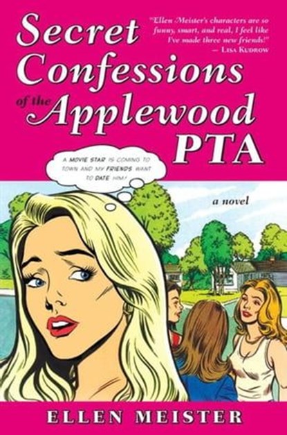 Secret Confessions of the Applewood PTA, Ellen Meister - Ebook - 9780061977800