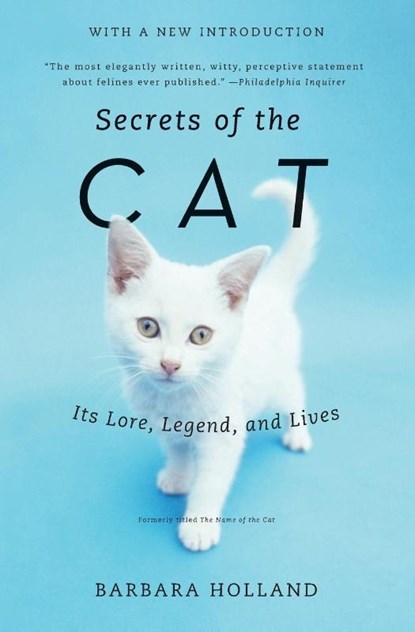 Secrets of the Cat, Barbara Holland - Paperback - 9780061978043