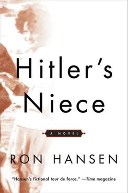 Hitler's Niece, Ron Hansen - Ebook - 9780061978227