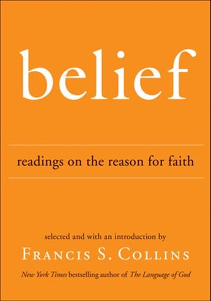 Belief, Francis S Collins - Ebook - 9780061978401