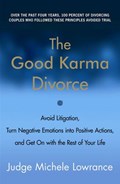 The Good Karma Divorce | Michele Lowrance | 