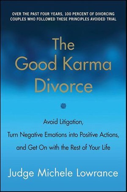 The Good Karma Divorce, Michele Lowrance - Ebook - 9780061978449