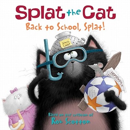 Splat the Cat: Back to School, Splat!, Rob Scotton - Paperback - 9780061978517