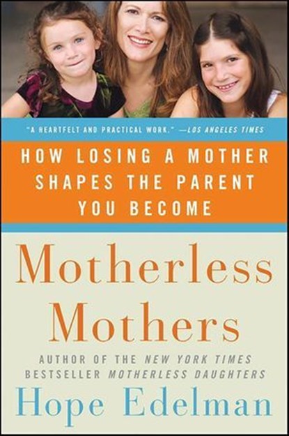 Motherless Mothers, Hope Edelman - Ebook - 9780061978944