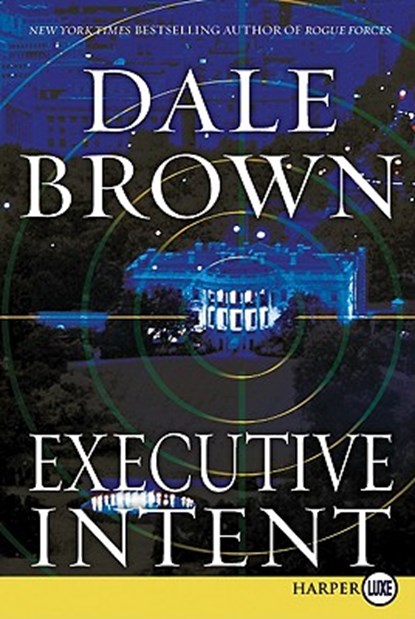 Executive Intent, Dale Brown - Paperback - 9780061979255