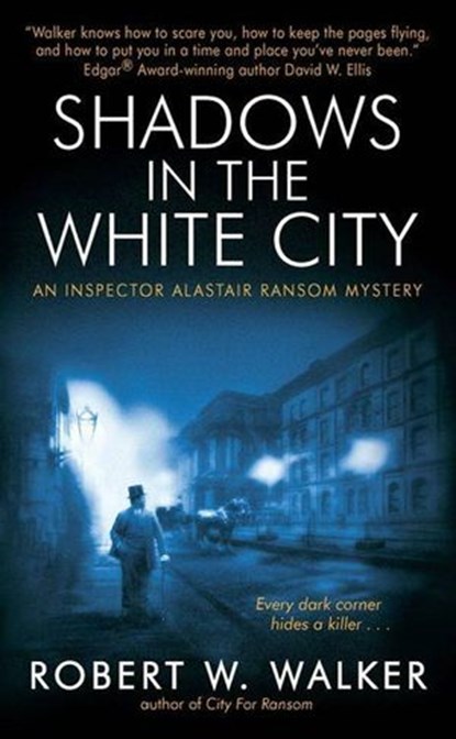Shadows in the White City, Robert W. Walker - Ebook - 9780061979507