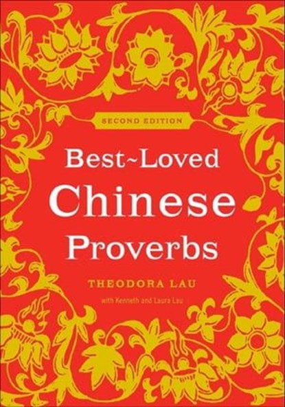 Best-Loved Chinese Proverbs, Theodora Lau ; Kenneth Lau ; Laura Lau - Ebook - 9780061979668