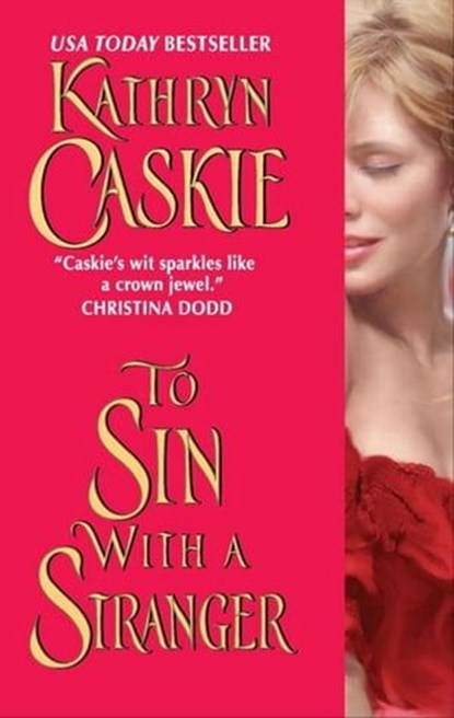 To Sin With a Stranger, Kathryn Caskie - Ebook - 9780061980145