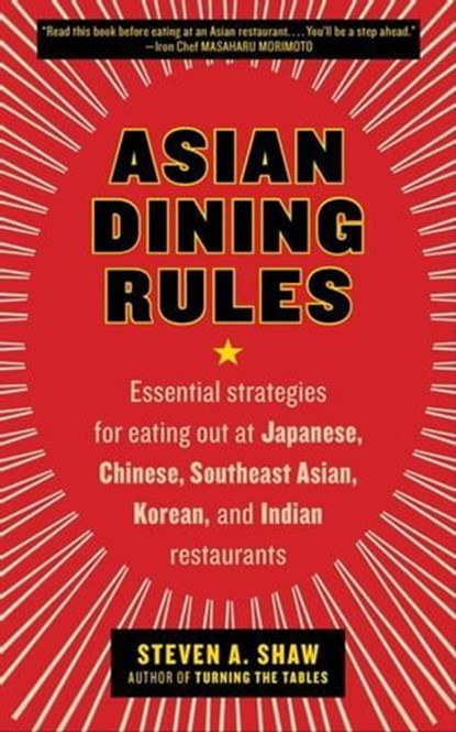 Asian Dining Rules, Steven A. Shaw - Ebook - 9780061980831