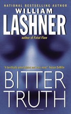 Bitter Truth | William Lashner | 