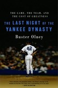 The Last Night of the Yankee Dynasty | Buster Olney | 
