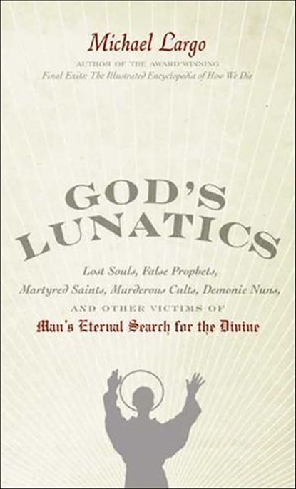 God's Lunatics, Michael Largo - Ebook - 9780061981258