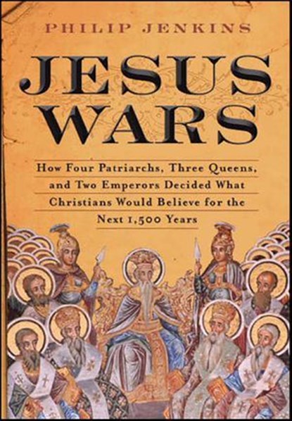 Jesus Wars, John Philip Jenkins - Ebook - 9780061981418