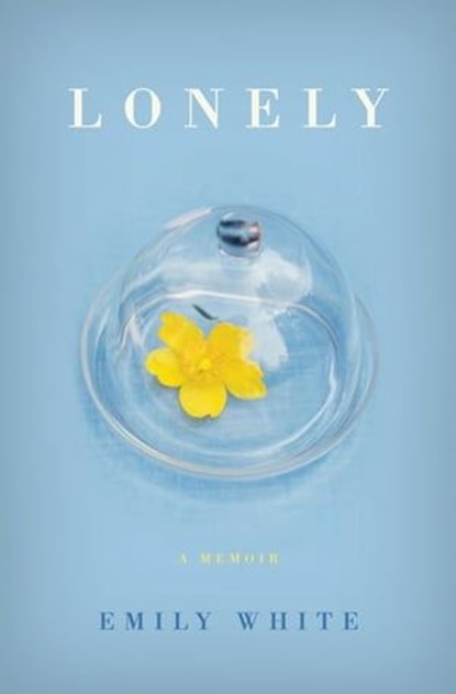 Lonely, Emily White - Ebook - 9780061981425