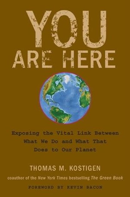 You Are Here, Thomas M. Kostigen - Ebook - 9780061982354