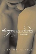 Dangerous Secrets | Lisa Marie Rice | 