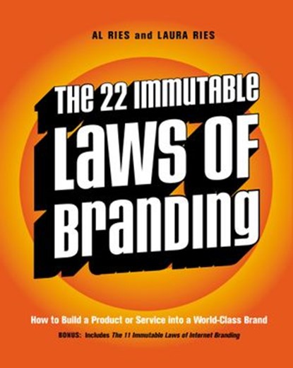The 22 Immutable Laws of Branding, Al Ries ; Laura Ries - Ebook - 9780061983672