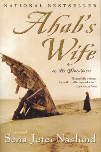 Ahab's Wife, Sena Jeter Naslund - Ebook - 9780061983696