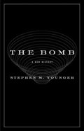 The Bomb | Stephen M. Younger PhD | 