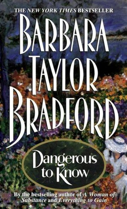 Dangerous to Know, Barbara Taylor Bradford - Ebook - 9780061984198