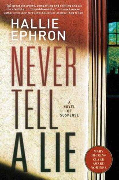 Never Tell a Lie, Hallie Ephron - Ebook - 9780061984594
