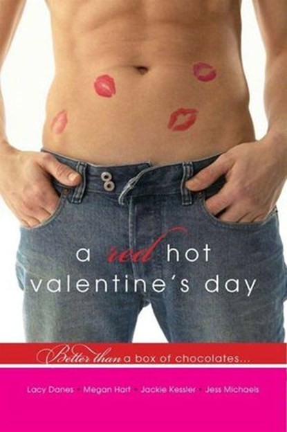 A Red Hot Valentine's Day, Jess Michaels ; Lacy Danes ; Megan Hart ; Jackie Kessler - Ebook - 9780061984778