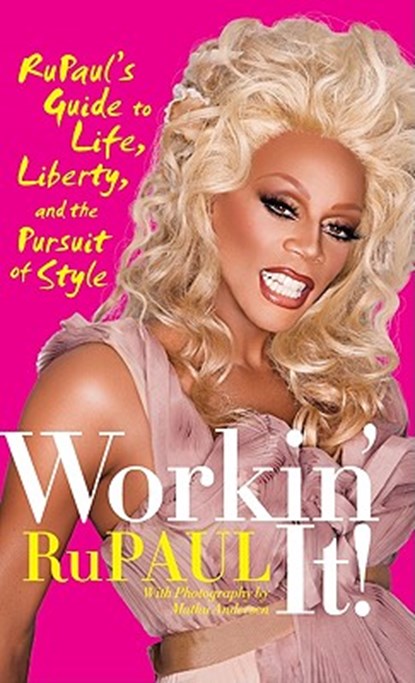 Workin' It!, RuPaul - Gebonden - 9780061985836