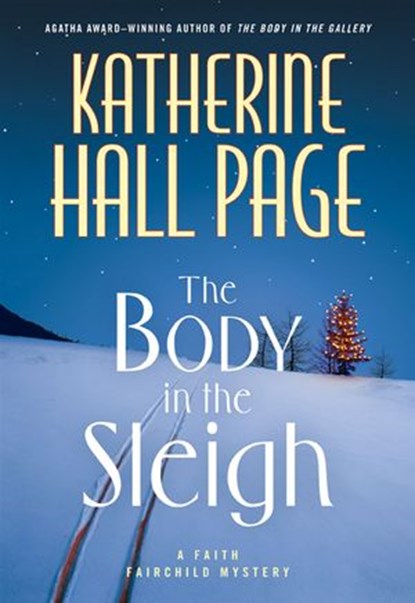 The Body in the Sleigh, Katherine Hall Page - Ebook - 9780061985997