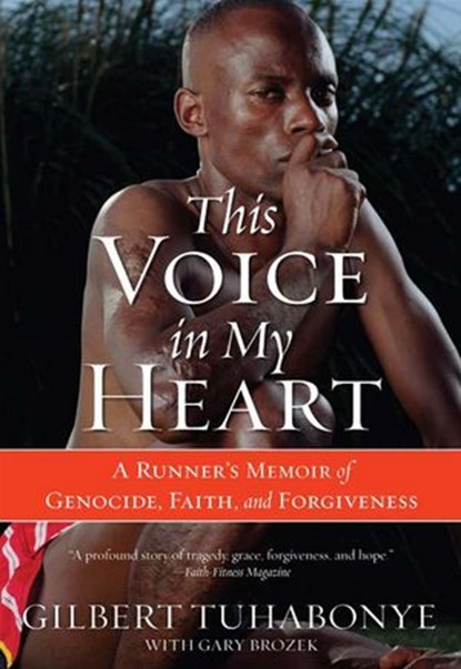 This Voice in My Heart, Gilbert Tuhabonye ; Gary Brozek - Ebook - 9780061986130