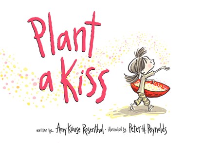 Plant a Kiss, Amy Krouse Rosenthal - Gebonden - 9780061986758