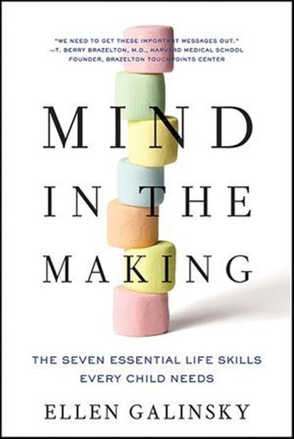 Mind in the Making, Ellen Galinsky - Ebook - 9780061987908