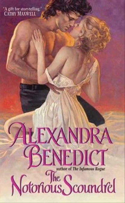 The Notorious Scoundrel, Alexandra Benedict - Ebook - 9780061991288