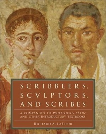Scribblers, Sculptors, and Scribes, Richard A. LaFleur - Ebook - 9780061991356