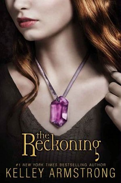 The Reckoning, Kelley Armstrong - Ebook - 9780061992032