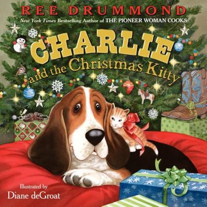 Charlie and the Christmas Kitty, Ree Drummond - Gebonden - 9780061996573