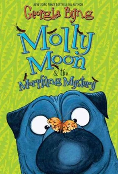 Molly Moon & the Morphing Mystery, Georgia Byng - Ebook - 9780061998409