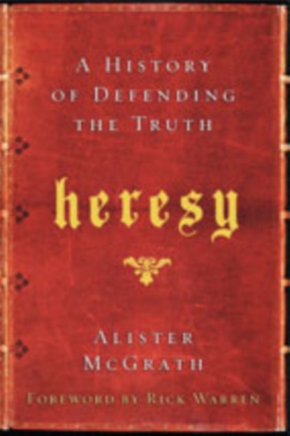 Heresy, Alister McGrath - Paperback - 9780061998997