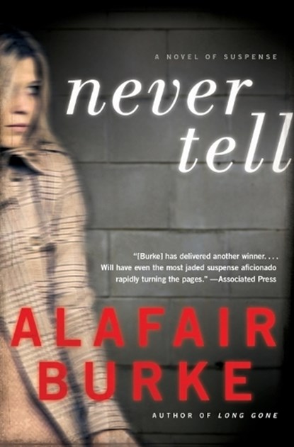 Never Tell, Alafair Burke - Paperback - 9780061999178