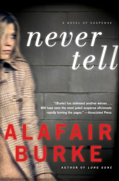 Never Tell, Alafair Burke - Paperback - 9780061999178