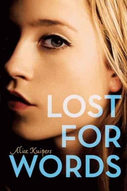 Lost for Words, Alice Kuipers - Ebook - 9780062001498
